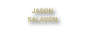 JASON
SALAVON