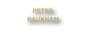 PETER
BAUKHAM