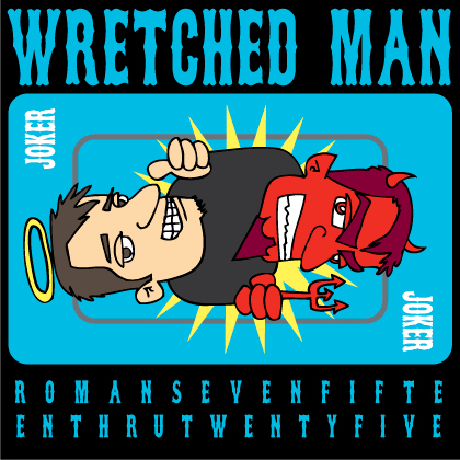 Wretched Man
